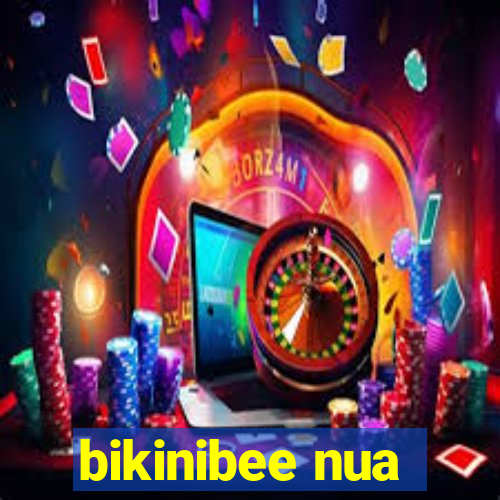 bikinibee nua